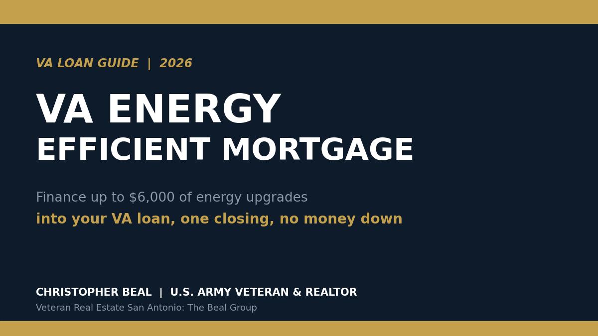 VA Energy Efficient Mortgage in San Antonio (2026): How Veterans Can Finance Home Upgrades